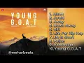 YOUNG G.O.A.T | Cheema Y | Full album in one video | #new