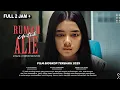 Lagu BOHONG KALO KALIAN GA NANGIS !! FILM RUMAH UNTUK ALIE FULL MOVIE