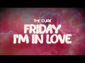 Download Lagu the cure ✨ friday i'm in love ✨ ~ lyrics