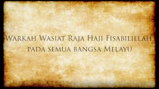 Download WARKAH WASIAT RAJA HAJI FISABILILLAH KEPADA SELURUH BANGSA MELAYU (1784M) FULL VERSION MP3