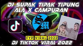 Download DJ SUPAK TIPAK TIPUNG ALA X CAMPURAN DJ FYP TIKTOK VIRAL 2022 FULL BASS MP3