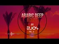 Download Lagu Elios - Arabic Deep House Mix Vol.3