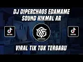 Download Lagu DJ DIPERCHAOS EDAMAME HIKMAL AR VIRAL TIK TOK TERBARU 2022