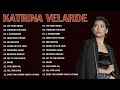 Download Lagu BEST OF 2023!!! | NON-STOP KATRINA VELARDE STUDIO VERSIONS!!!