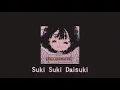 Download Lagu Jun Togawa - Suki Suki Daisuki - //slowed//