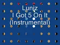 Luniz - I Got 5 On It (Instrumental)