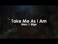 Take Me As I Am | Mary J  Blige