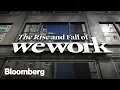 The Spectacular Rise and Fall of WeWork