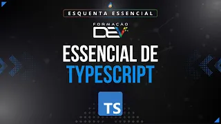 O Essencial de TypeScript - Fundamentos Essenciais para o Desenvolvimento de Aplicações