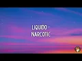 Liquido - Narcotic (Lyrics)