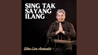 Sing Tak Sayang Ilang