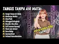 Lagu Esa Risty - TANGIS TANPA AIR MATA - RINDUNYA HATIKU || LAGU DANGDUT HITS 2025