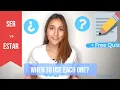Ser vs Estar EXPLAINED When to use Ser and Estar Quiz