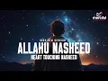 ALLAHU - MERCIFULSERVANT COVER NASHEED (HEART TOUCHING)