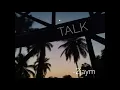 Talk - 2jaym (Original)