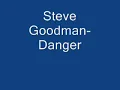 Steve Goodman-Danger