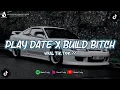 Download Lagu DJ PLAY DATE X BUILD A B*TCH TERBARU SANTUY VIRAL TIK TOK ??