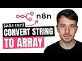 How to Convert String to Array in N8N 2026 Simple Steps