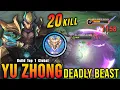 Lagu Deadly Beast Yu Zhong Insane 20 Kills!! - Build Top 1 Global Yu Zhong ~ MLBB