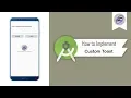 How to Implement Custom Toast in Android Studio CustomToast Android Coding