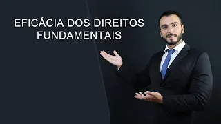 Eficácia dos Direitos fundamentais - Eficácia vertical, horizontal e diagonal