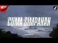 Lagu YANG BELUM VIRAL DI TIKTOK !!! DJ CUMA SIMPANAN (Raka Remixer Remix)