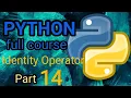 Python Identity Operator in Logical Operator Part-13