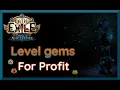 PoE 3 22 How to Level Gems to Make Currency