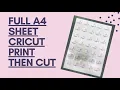 Full A4 Sheet Hack for Cricut Print then Cut Tutorial