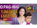 Download Lagu Bailey May and Ylona Garcia - O Pag-ibig (Official Lyric Video)
