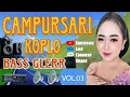 Lagu CAMPURSARI KOPLO TERPOPULER 2024 (VOL.03) NGUDO ROSO DANGDUT KOPLO