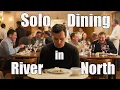 Solo Dining in Chicago s River North