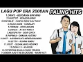 PLAYLIST LAGU POP VIRAL TAHUN 2000AN .