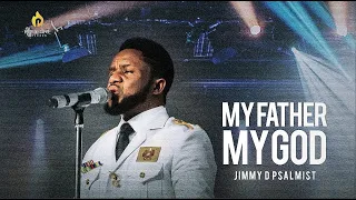 jimmy d psalmist my father my god live 