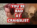 You re Bad at Craigslist