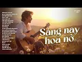Lagu SÁNG NAY HOA NỞ - SAY MỘT ĐỜI VÌ EM | TUYỂN TẬP NHẠC AI BLUES ROCK NGHE HAY KHÔNG LỐI THOÁT