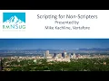 Scripting for Non-Scripters RMNSUG Meeting 2024