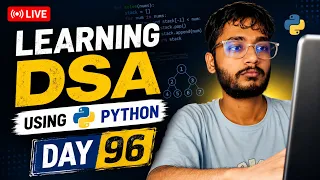 Day 96 DSA Learning Problem Solving Using Python