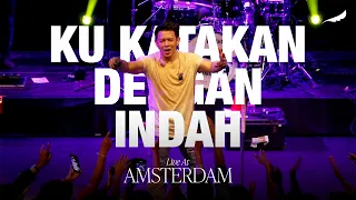 noah ku katakan dengan indah live at amsterdam 