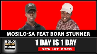 mosilo sa 1 day is 1 day feat born stunner 