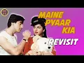 Maine Pyar Kiya The Revisit