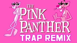 Download Pink Panther Theme Song (Trap Remix) [Bass Boosted] MP3