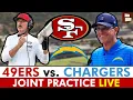 THAT WAS UGLY 49ers Get DOMINATED By Chargers In Joint Practice 49ers News Rumors
