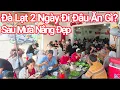 Download Lagu Đà Lạt 2 Ngày Đi Đâu Ăn Gì? Cuối Tuần Mưa Rồi Nắng Đẹp Quá
