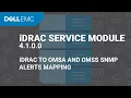 iDRAC to OMSA and OMSS SNMP Alerts Mapping using iDRAC Service Module 4 1 0 0