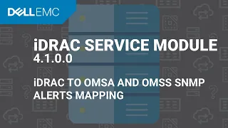 iDRAC to OMSA and OMSS SNMP Alerts Mapping using iDRAC Service Module 4 1 0 0