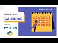 How to Create Calendar By Using Python