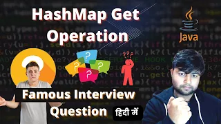 HashMap Get Operation Very Important Java Interview Questions Interview Series