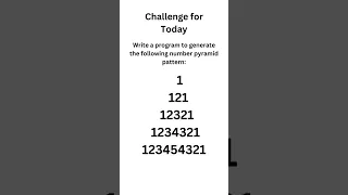 Day 2 Challenge Number Pyramid Pattern