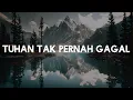 Download Lagu Tuhan Tak Pernah Gagal, Selalu Ada Jalan, Bapa Kau Setia (Lirik) - Edward, Maria Shandi